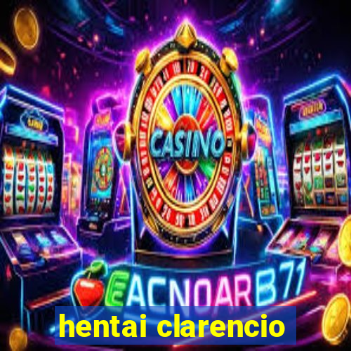 hentai clarencio